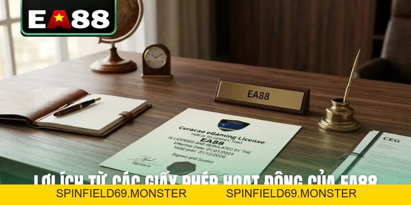 Giấy Phép Hoạt Động EA88 - Bảo Chứng Uy Tín Thị Trường - SPINFIELD69.MONSTER