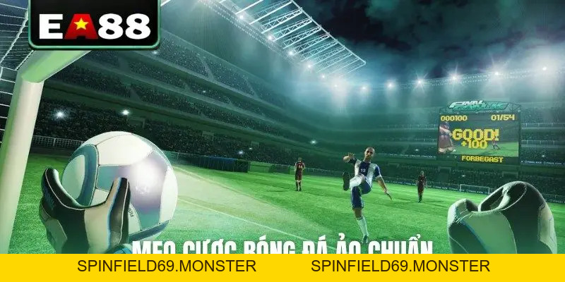 Bóng Đá Ảo Chơi Thế Nào Và 4+ Mẹo Soi Kèo Cực Chuẩn - SPINFIELD69.MONSTER