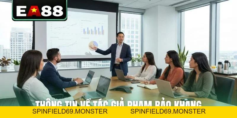 Tác giả Phạm Bảo Khang - Người Nâng Tầm Giải Trí EA88 - SPINFIELD69.MONSTER
