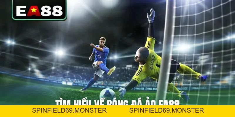 Bóng Đá Ảo Chơi Thế Nào Và 4+ Mẹo Soi Kèo Cực Chuẩn - SPINFIELD69.MONSTER