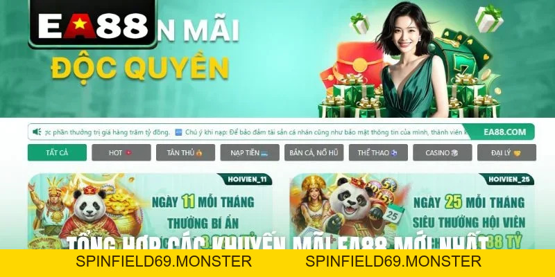 Tổng Hợp Khuyến Mãi EA88 Mới Nhất Dành Cho Thành Viên - SPINFIELD69.MONSTER